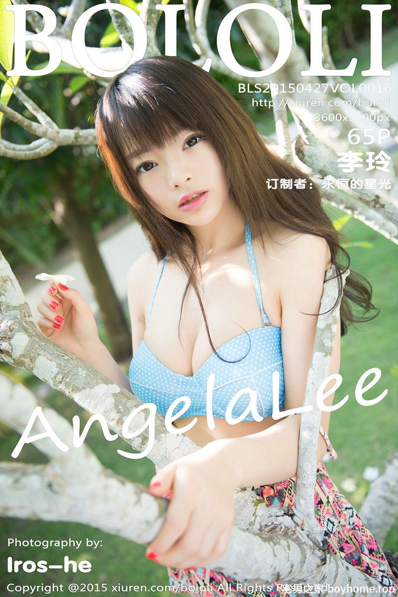 [BoLoli波萝社] Vol.016 嫩模AngelaLee李玲三亚旅拍性感内衣爆乳诱惑写真